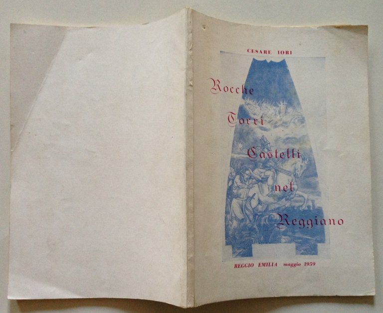 C. Iori Rocche Torri Castelli nel Reggiano Reggio Emilia 1959