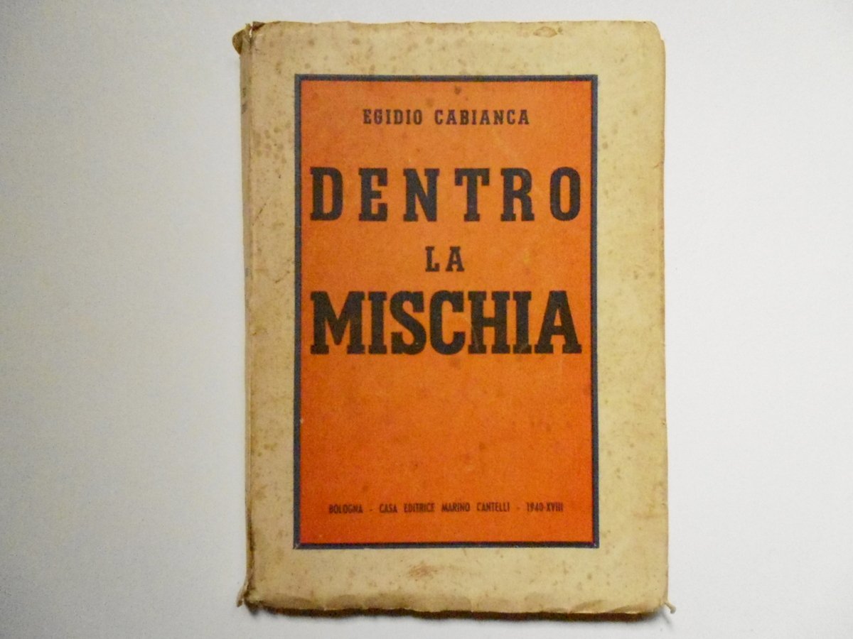 Cabianca Egidio Dentro La Mischia Casa Editrice Marino Cantelli 1940 | Immagine principale