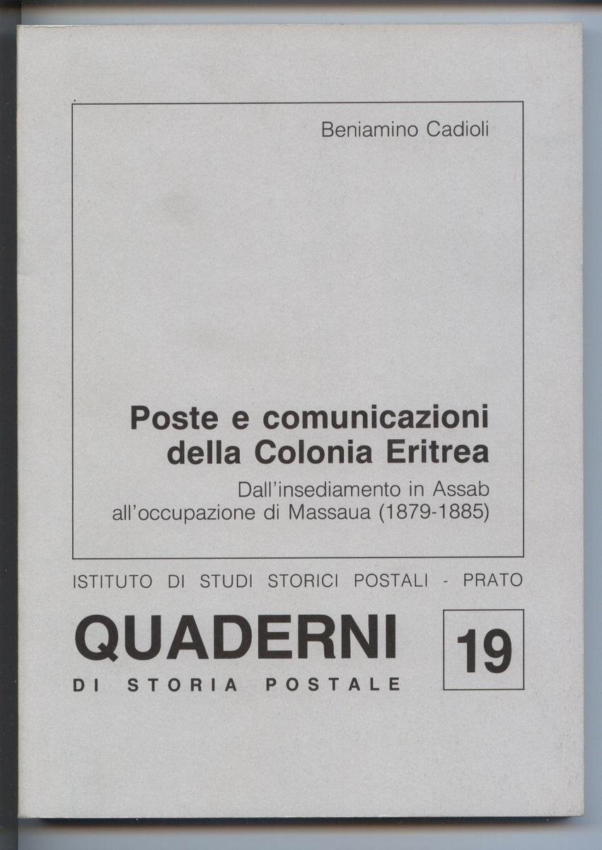 Cadioli Beniamino Poste E Comunicazioni Della Colonia Eritrea 1995