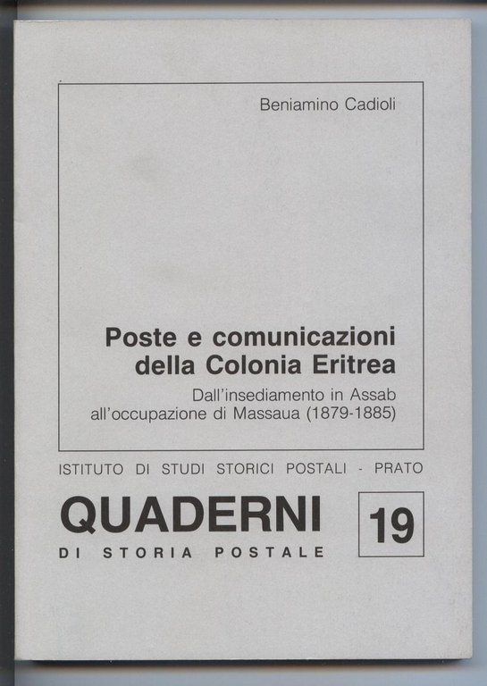 Cadioli Beniamino Poste E Comunicazioni Della Colonia Eritrea 1995