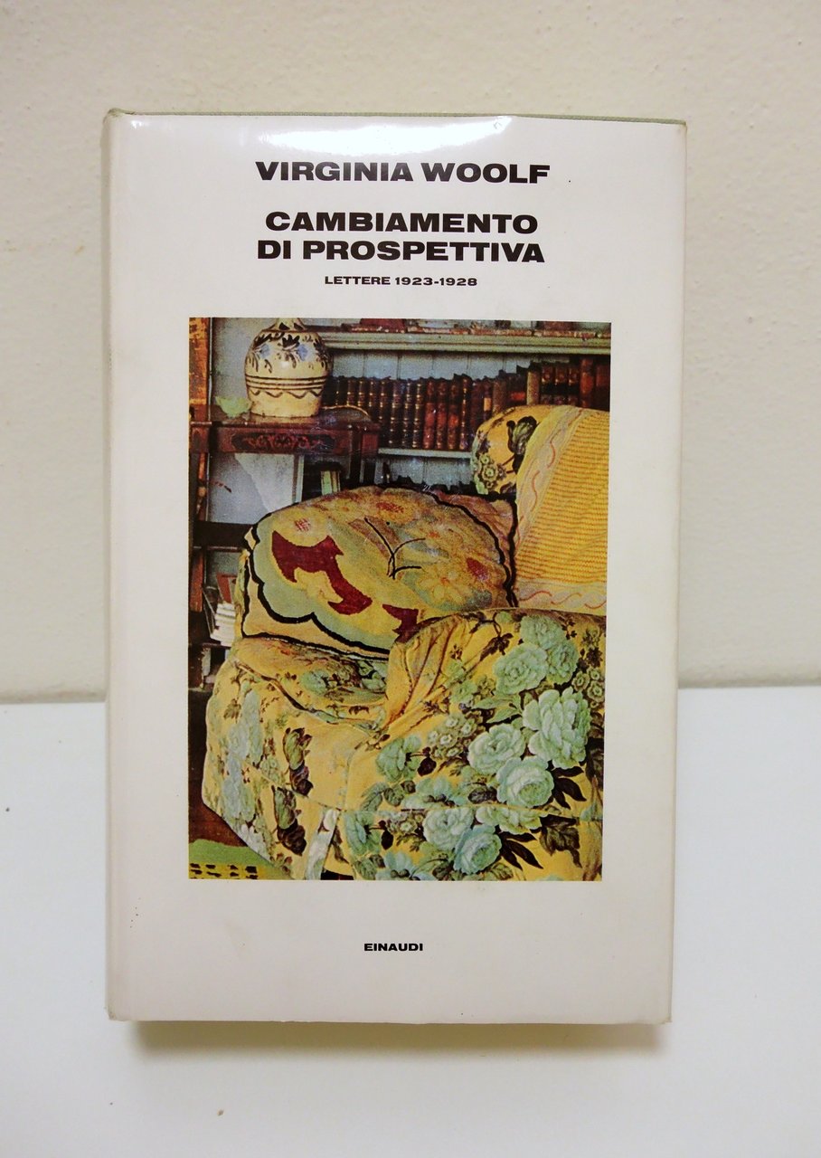 CAMBIAMENTO DI PROSPETTIVA LETTERE 1923-1928 WOOLF EINAUDI 1982
