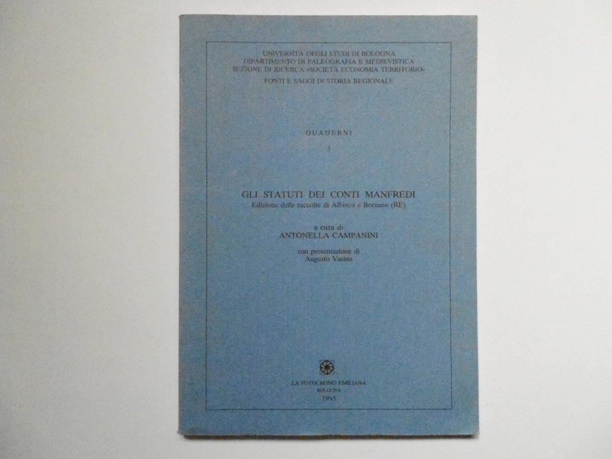 Campanini Antonella Gli Statuti dei Conti Manfredi La Fotocromo Emiliana … | Immagine principale