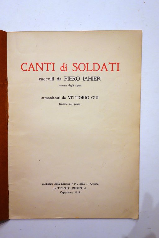 Canti di Soldati raccolti da Piero Jahier Armonizzati V. Gui …