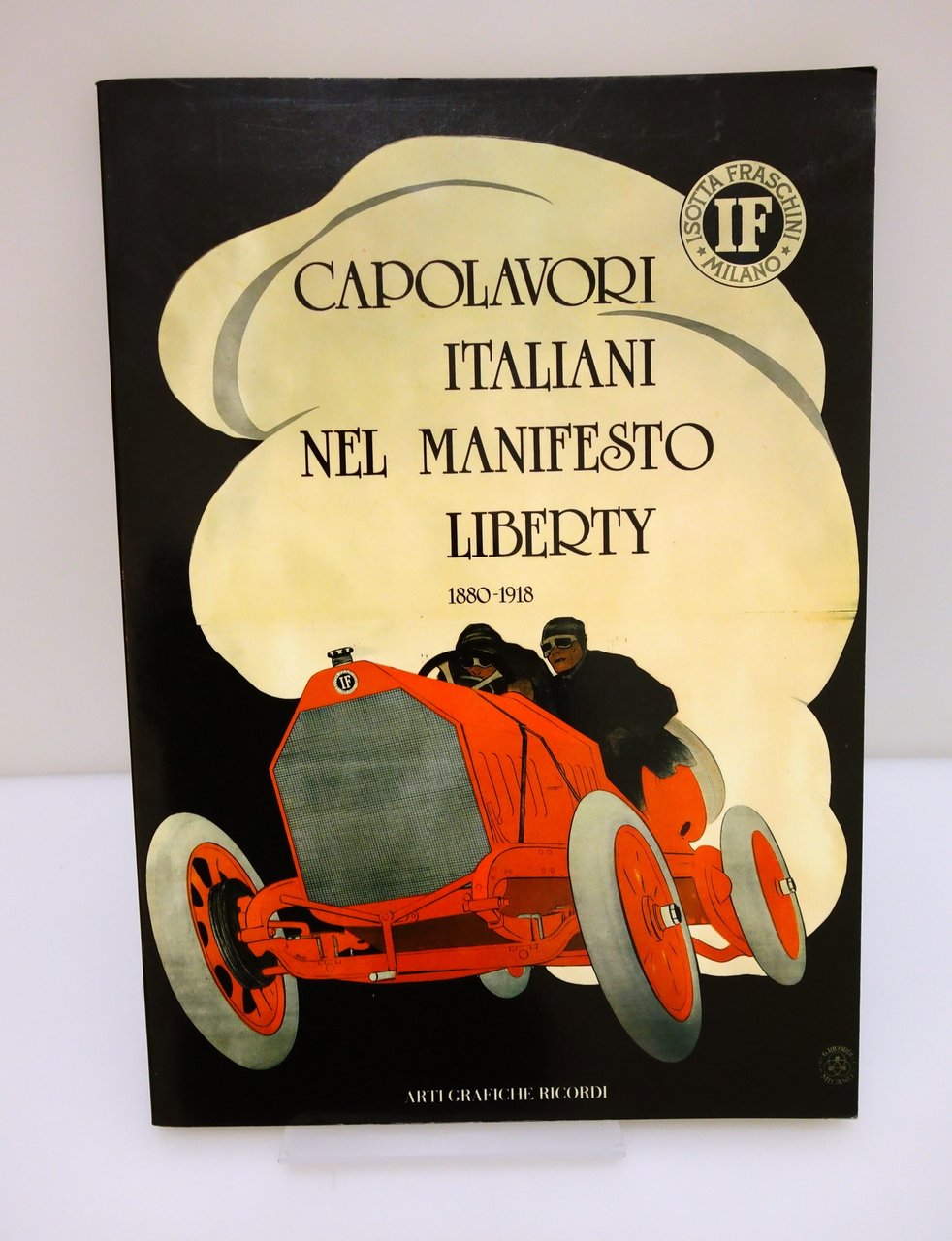 CAPOLAVORI ITALIANI NEL MANIFESTO LIBERTY 1880-1918 COLLEZIONE CIRULLI RICCIONE