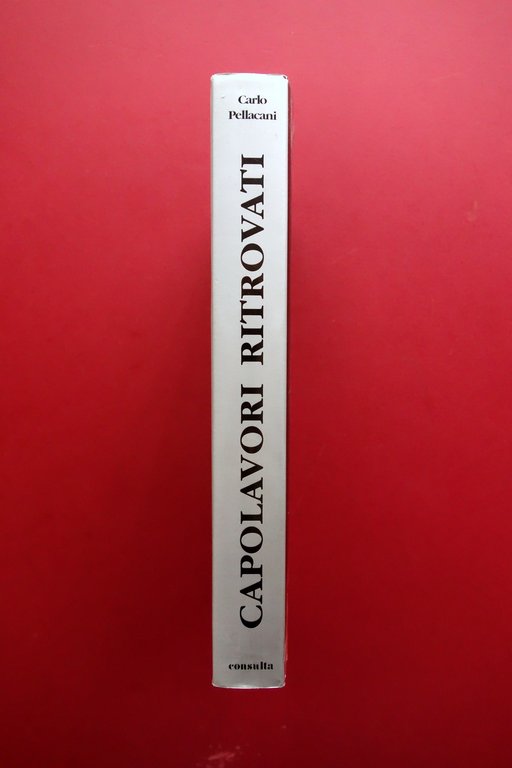 Capolavori Ritrovati il Collezionismo Privato d'Oggi Consulta Correggio 1999