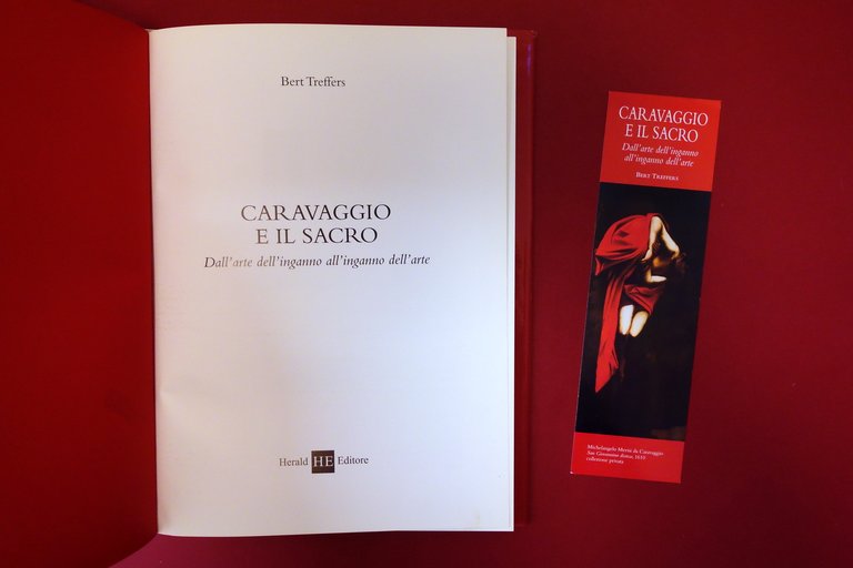 Caravaggio e il Sacro Bert treffers Herald Editore Roma 2015