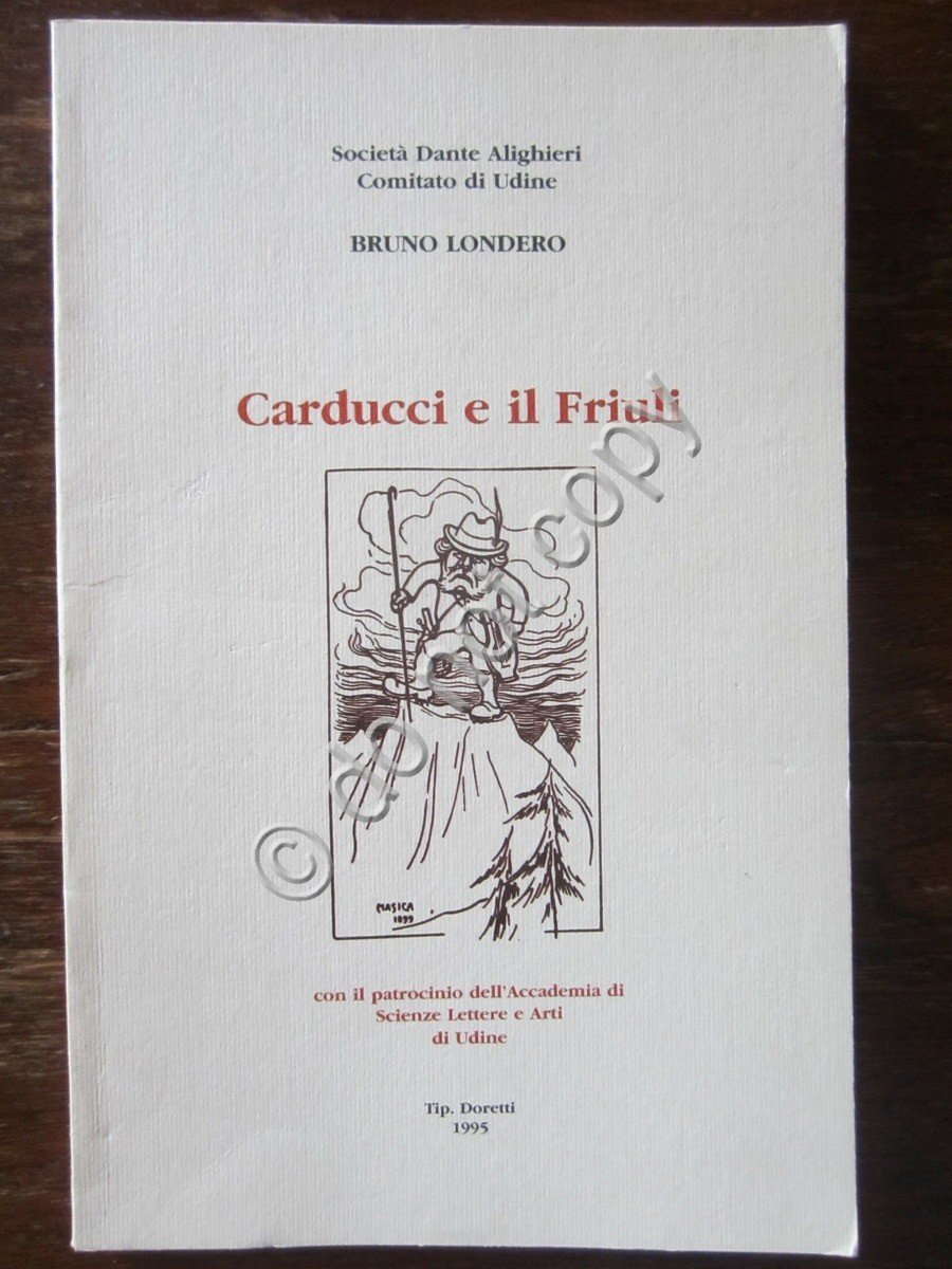 Carducci e il Friuli Bruno Londero 1995 Udine Critica Letteraria …