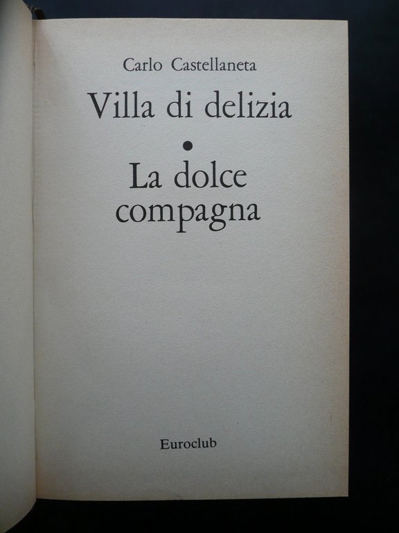 Carlo Castellaneta Vita di Delizia La Dolce Compagna Euroclub 1980 …