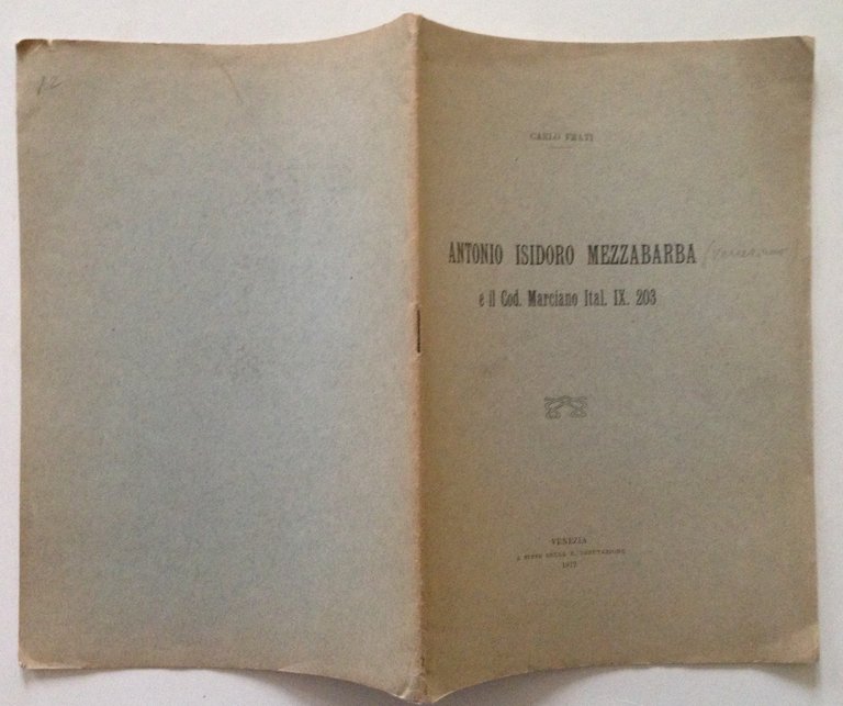 Carlo Frati Antonio Isidoro Mezzabarba Il Cod Marciano Ital IX …