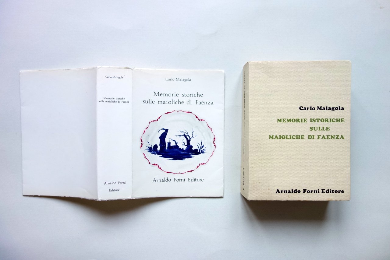 Carlo Malagola Memorie Storiche sulle Maioliche di Faenza Forni 1974 …