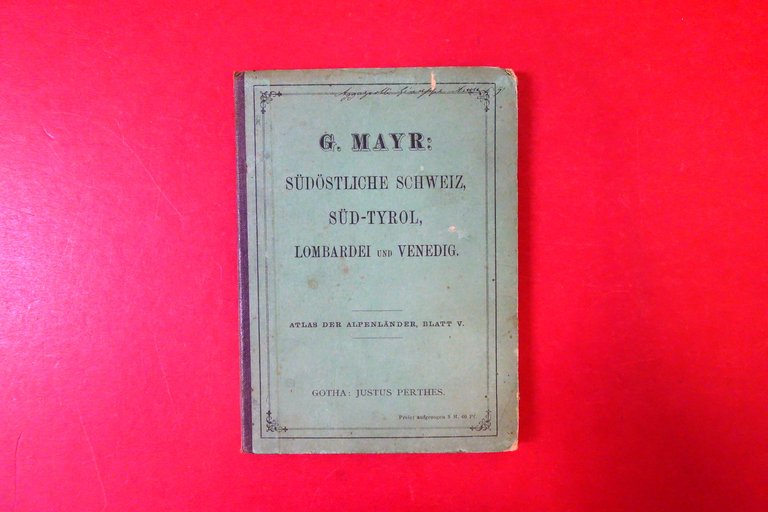Carta Telata Mayr Atlas Alpenlander und Mittel-Italien Sud Tirol Lombardei …