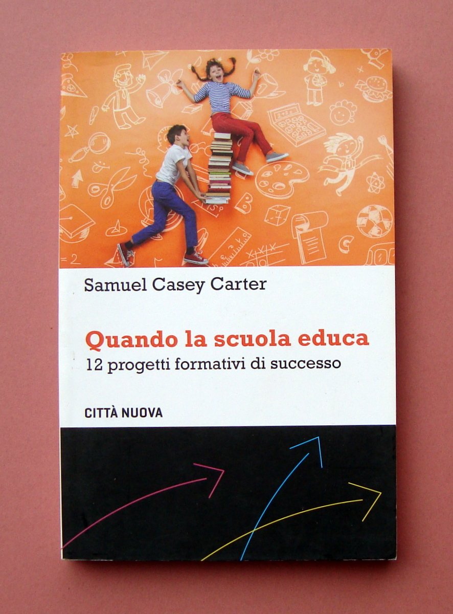 Carter Quando La Scuola Educa progetti formativi Città Nuova Roma … | Immagine principale