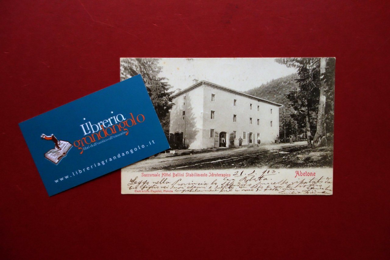 Cartolina Abetone Succursale Hotel Bellini Viaggiata 1903 Rara Pistoia