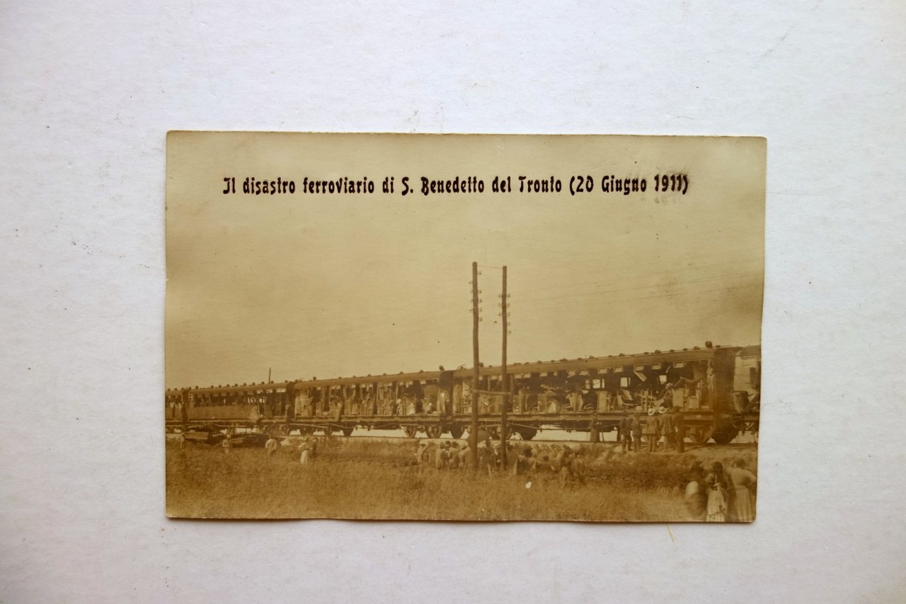 Cartolina Disastro Ferroviario di S.Benedetto del Tronto 20/6/1911 Non Viaggiata