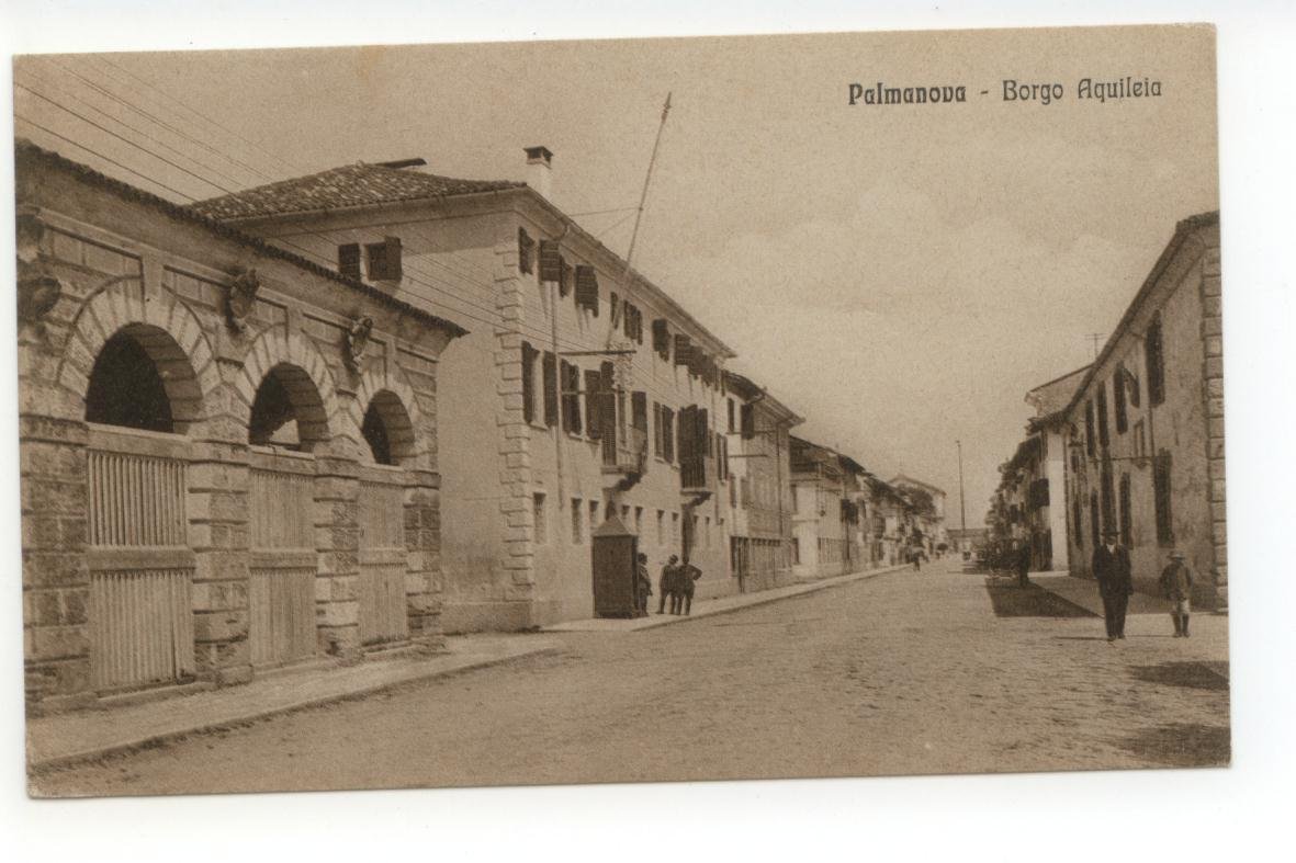 Cartolina Palmanova Borgo Aquileia non viaggiata Udine