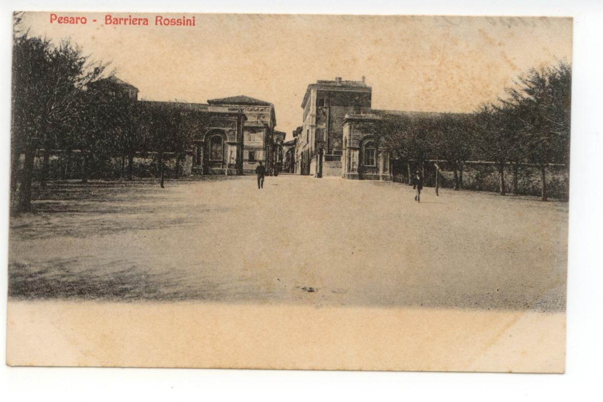 Cartolina Pesaro Barriera Rossini non viaggiata