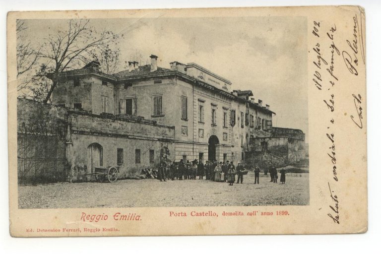 Cartolina Reggio Emilia Porta Castello Demolita Nell'Anno 1899 viaggiata 1902