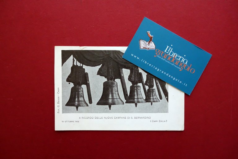 Cartolina Ricordo delle Nuove Campane di S. Bernardino Carpi 16/10/1902 Scritta