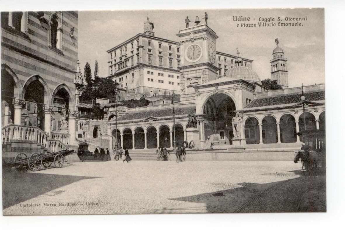 Cartolina Udine Loggia S. Giovanni e Piazza Vittorio Emanuele non …