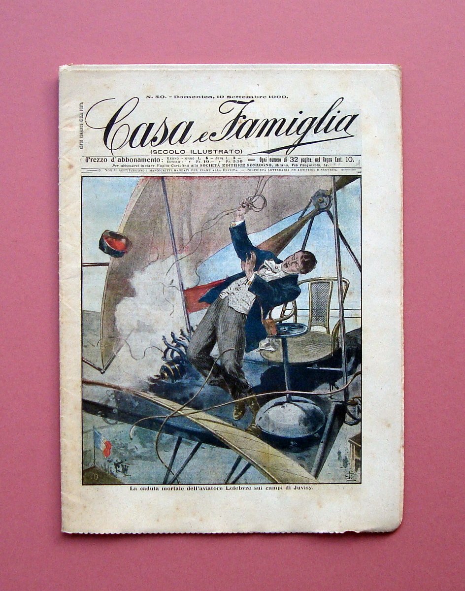 Casa e Famiglia secolo illustrato n.40 1909 caduta mortale aviatore …