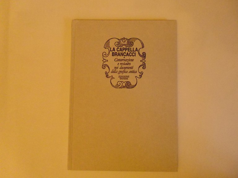 Casazza Ornella Cassinelli Lazzeri Paola La Cappella Brancacci Edizioni Panini