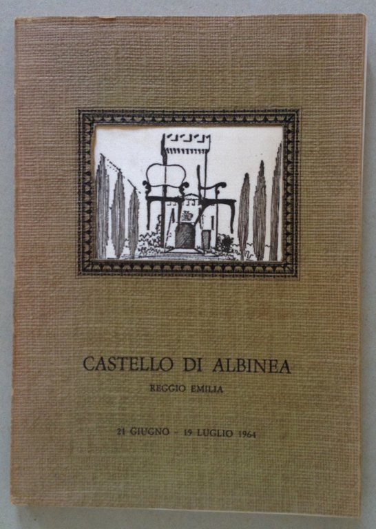 Castello di Albinea Reggio Emilia Mostra Antiquariato 21 Giugno 19 Luglio 1964