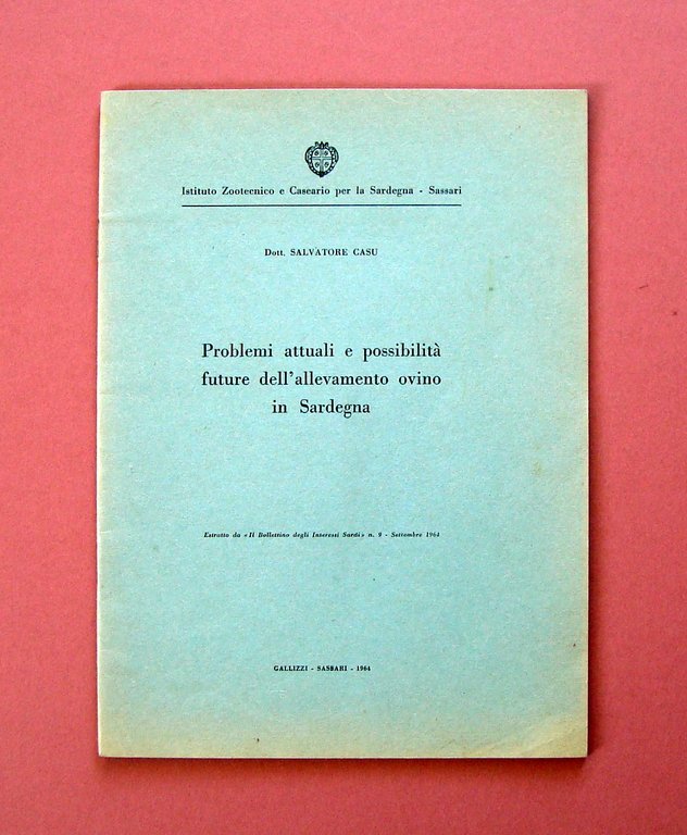 Casu Problemi attuali possibilit‡ future allevamento ovino Sardegna 1964 Sassari