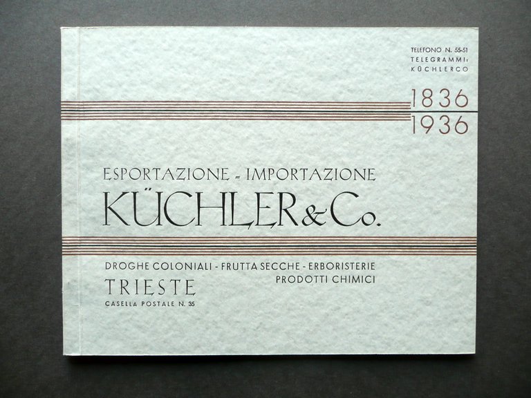 Catalogo Kuchler e C. Trieste Droghe Coloniali Frutta Secca Erboristeria 1936