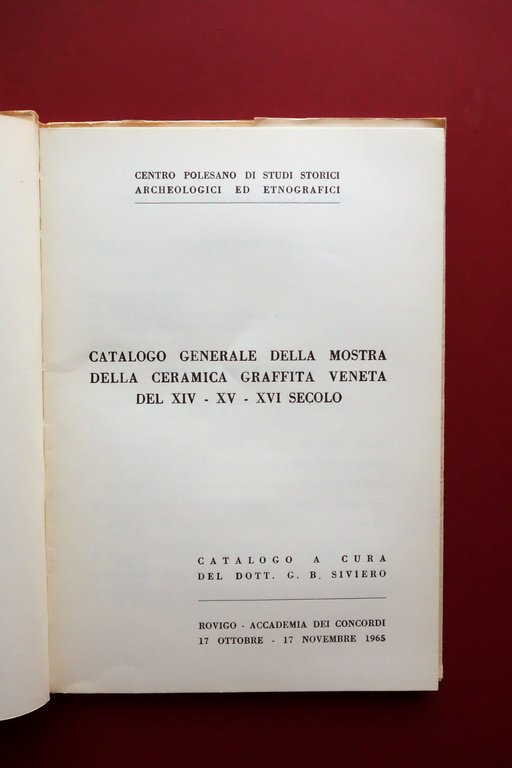 Catalogo Mostra della Ceramica Graffita Veneta XIV-XVI Secolo Rovigo 1965