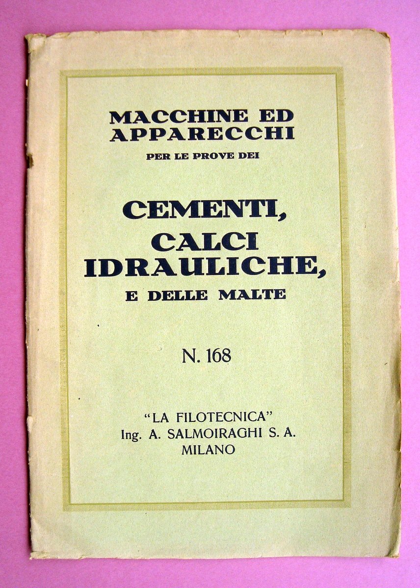 Catalogo n 168 La Filotecnica Milano 1910 ca Macchine Cementi …