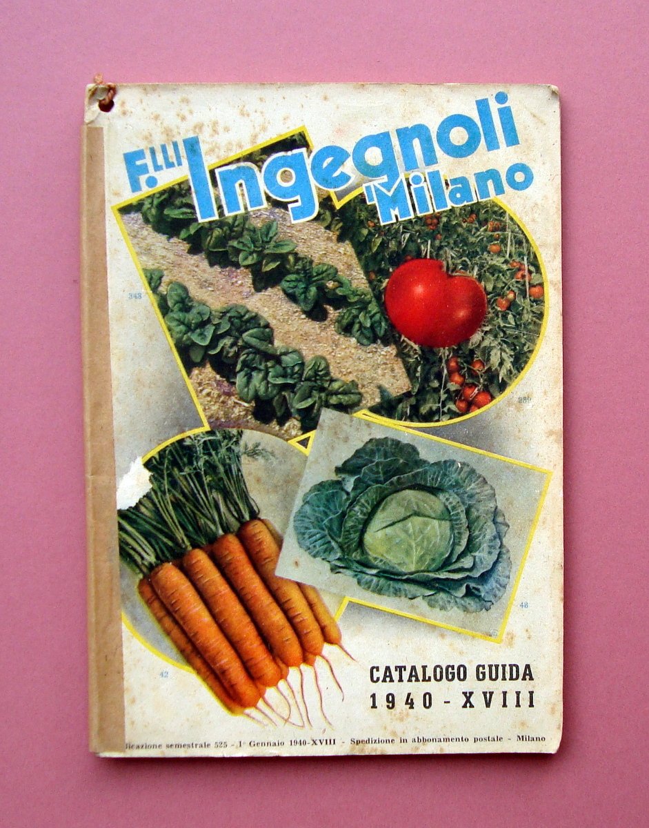 Catalogo Semestrale 1 Gennaio 1940 Fratelli Ingegnoli S.A Milano Sementi … | Immagine principale