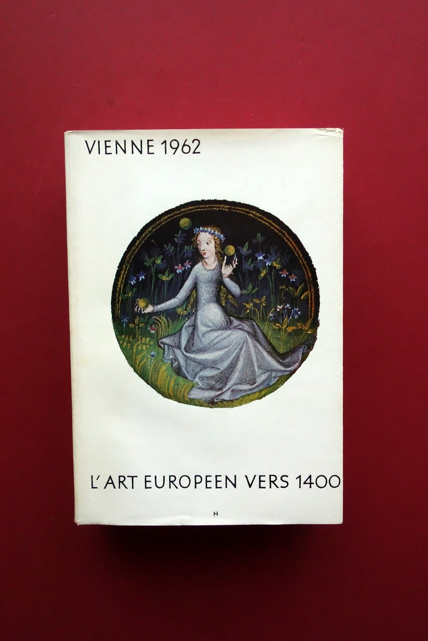Catalogo Vienna 1962 L'Art Europeen Vers 1400 Kunsthistorisches Museum Arte | Immagine principale