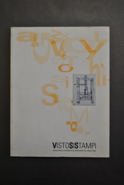 Catalogo Visto Si Stampi Tipografie Modenesi 1600 Oggi Modena 1995 | Immagine principale