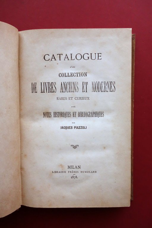 Catalogue d'Une Collection de Livres Anciens et Modernes Piazzoli Dumolard … | Immagine Gallery 1