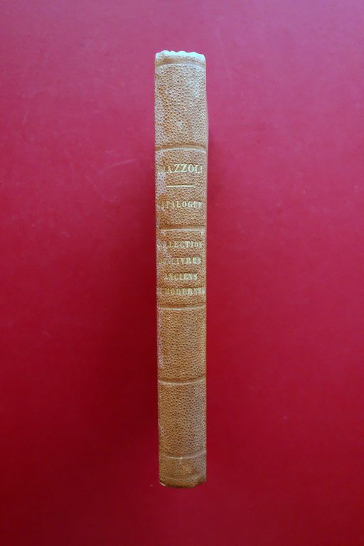 Catalogue d'Une Collection de Livres Anciens et Modernes Piazzoli Dumolard …