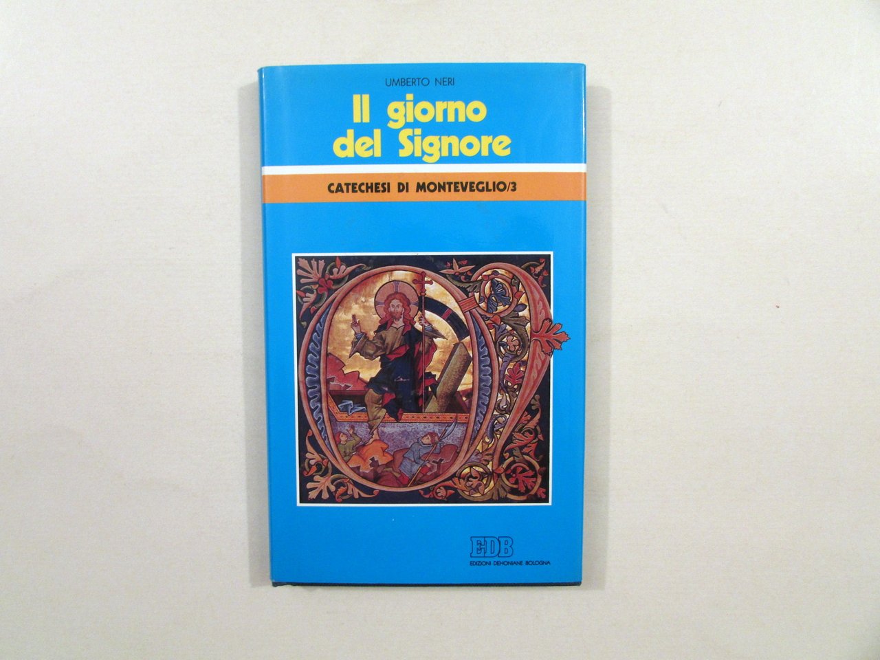 Catechesi di Monteveglio 3 Umberto Neri il Giorno del Signore …