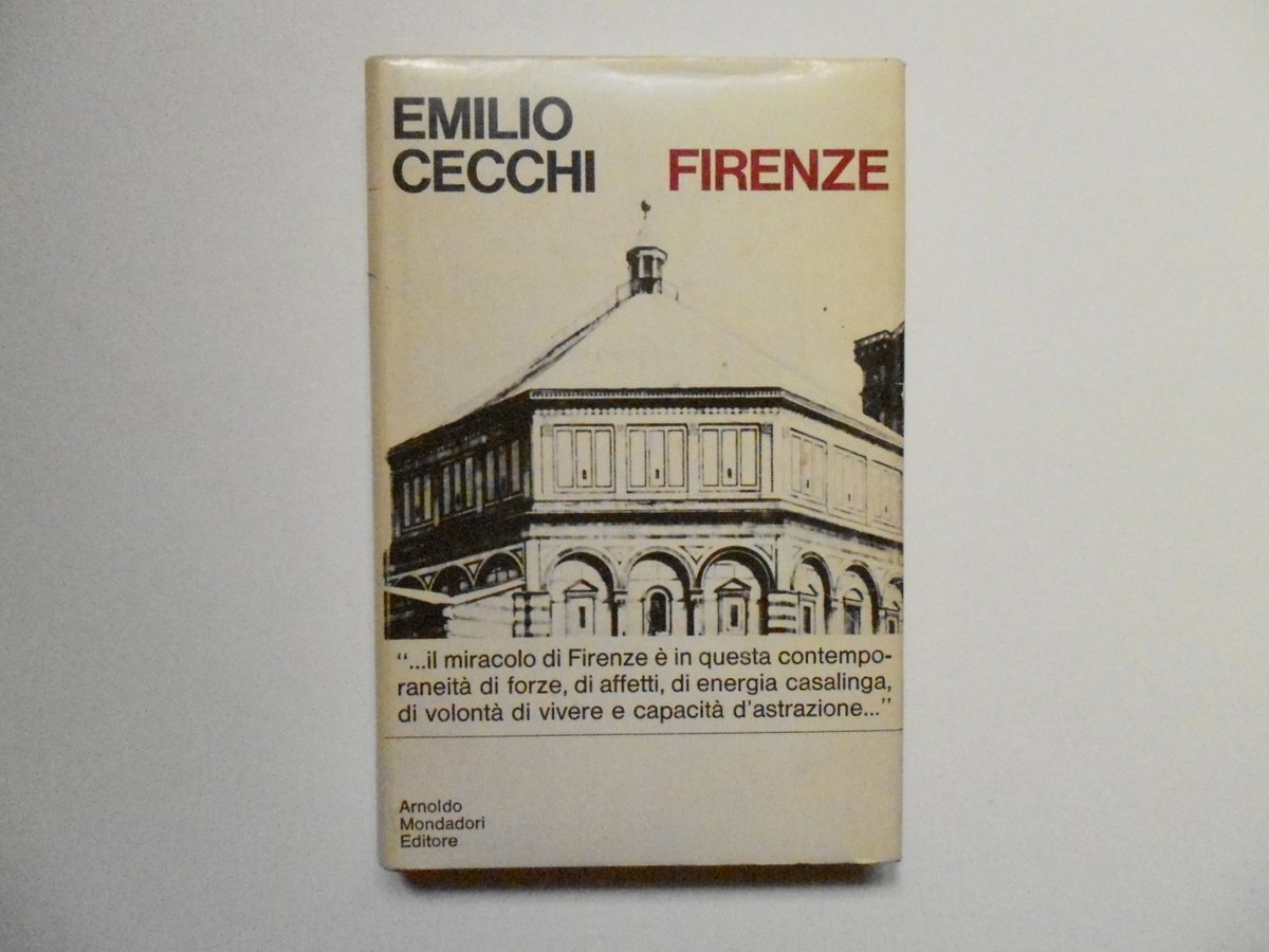 Cecchi Emilio Firenze Arnoldo Mondadori Editore 1969