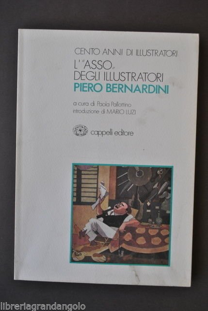 Cento Anni Illustratori Asso Piero Bernardini Pinocchio Luzi Don Chisciotte 1979