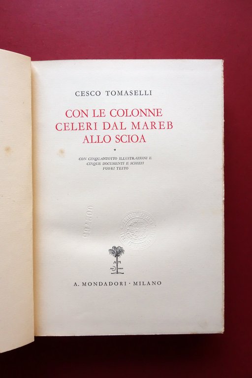 Cesco Tomaselli Con Colonne Celeri dal Mareb allo Scioa Mondadori 1936 Legatura