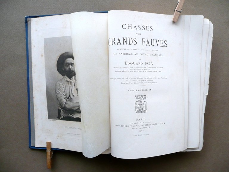 Chasses aux Grands Fauves dans L'Afrique Centrale E. Foa Plon …