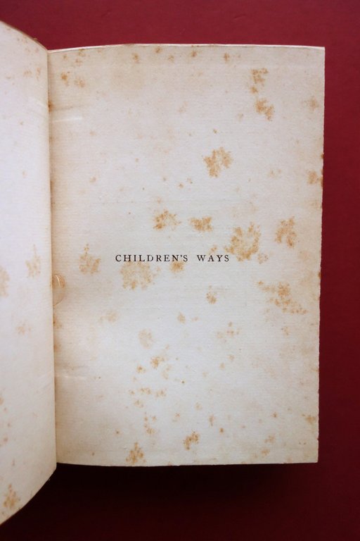 Children's Ways Selections from Studies of Childhood James Sully 1898 …
