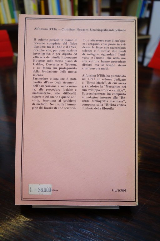 CHRISTIAAN HUYGENS UNA BIOGRAFIA INTELLETTUALE D'ELIA FRANCO ANGELI 1985 RARO