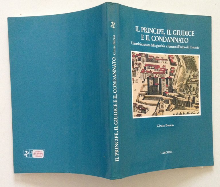 Cinzia Burzio Il Principe il Giudice e il Condannato Fossano …