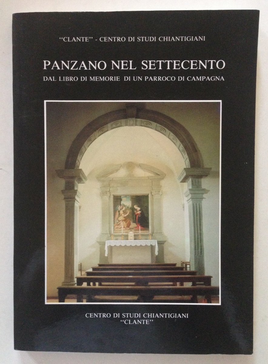 Clante Centro di Studi Chiantigiani Panzano Nel Settecento Parroco Campagna …