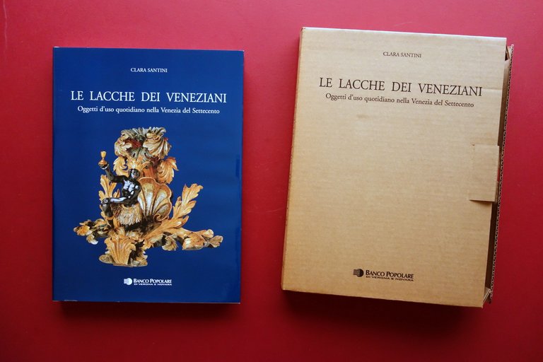 Clara Santini le Lacche dei Veneziani Banca Popolare di Verona …