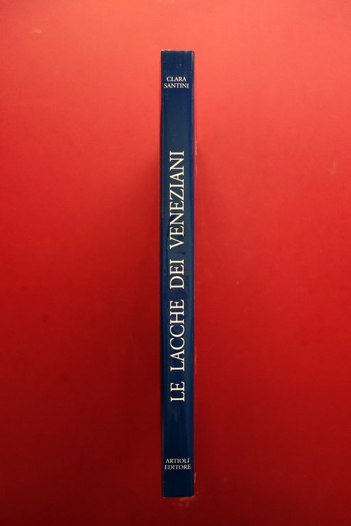 Clara Santini le Lacche dei Veneziani Banca Popolare di Verona …