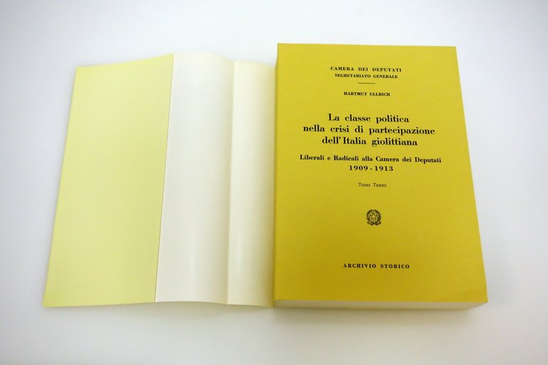 CLASSE POLITICA CRISI PARTECIPAZIONE ITALIA GIOLITTI 1909-1913 ULLRICH CAMERA