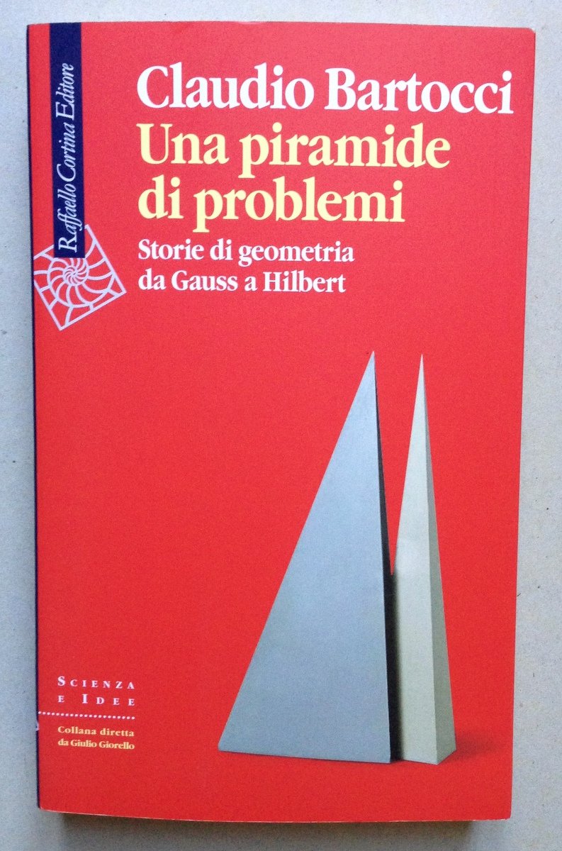 Claudio Bartocci Una Piramide di Problemi Storie di Geometria Gauss … | Immagine principale