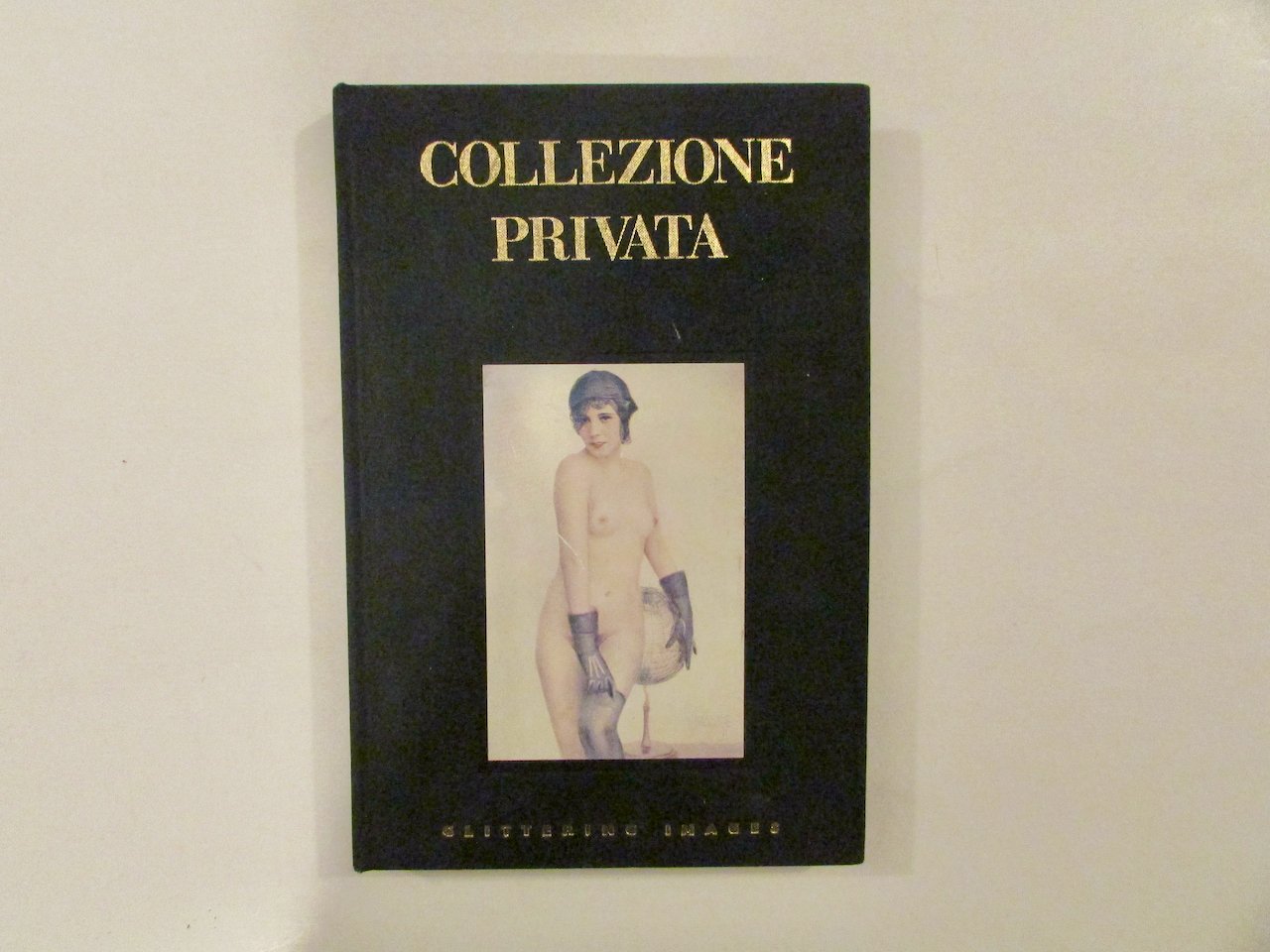 Collezione Privata R. Guidotti S. Piselli Glittering Images 1986 Erotica | Immagine principale