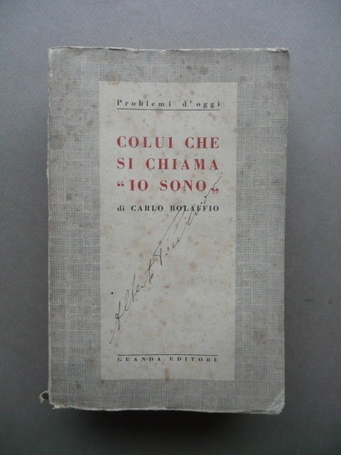 Colui Che Si Chiama Io Sono Carlo Bolaffio Guanda 1936 …